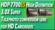 HDP-7700ES Super Telephoto 3.0x conversion lens