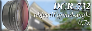 DCR-731 objectif grand-angle 0,7x