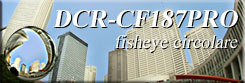 DCR-CF187PRO fisheye circolare