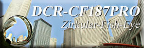 DCR-CF187PRO zirkular-fish-eye